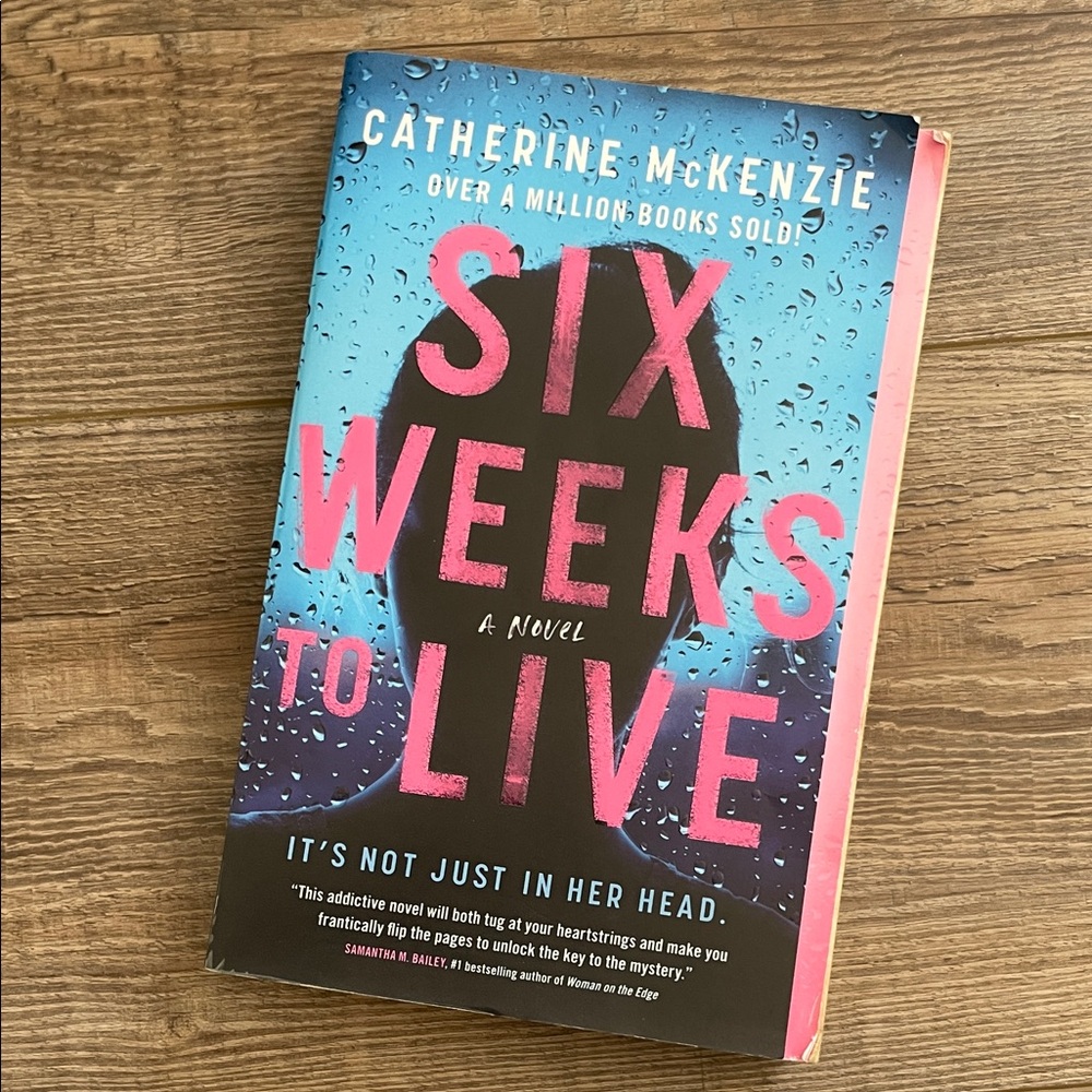 Six Weeks to Live Book by Catherine McKenzie